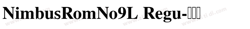 NimbusRomNo9L Regu字体转换